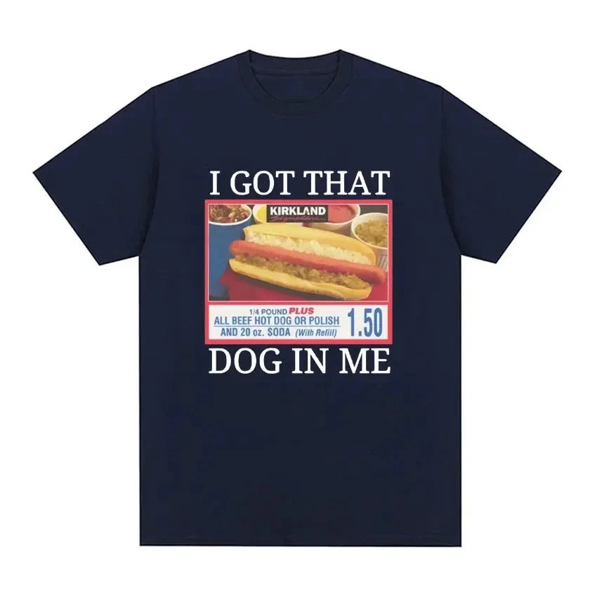 I Got That Dog in Me T Shirt Ohberri