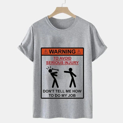 Don't Tell Me How To Do My Job Print T-shirt Ohberri
