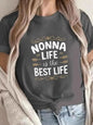 "Nonna Life is the Best Life" Women's Casual T-Shirt Ohberri