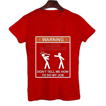 Don't Tell Me How To Do My Job Print T-shirt Ohberri