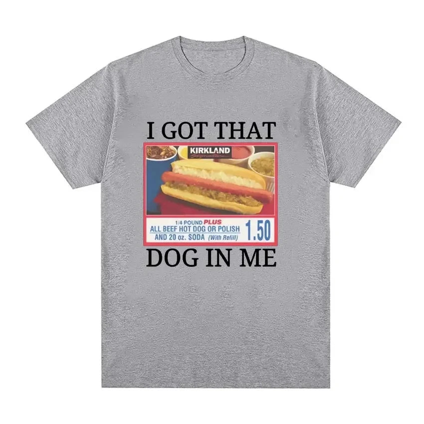 I Got That Dog in Me T Shirt Ohberri